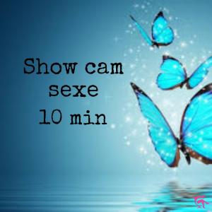 SHOW Cam sexe 10 min