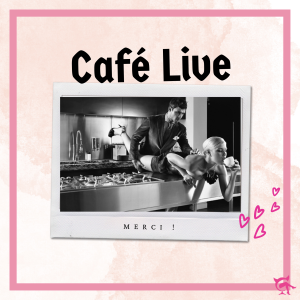 Café Live