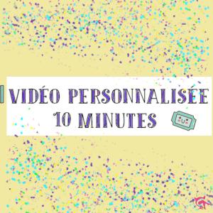 🎬🍿 Vidéo personnalisée 10 MINUTES 🍿🎬