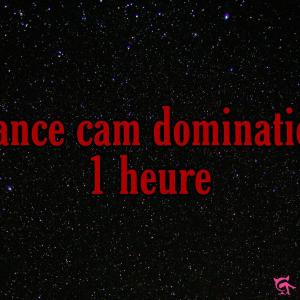 Séance cam domination / humiliation - 1 heure