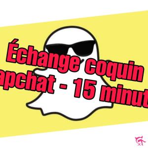 Échange snap coquin - 15 minutes