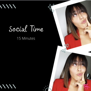 Social Time  15 minutes