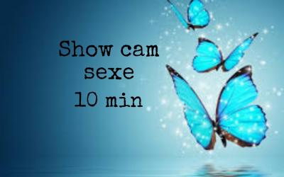 SHOW Cam sexe 10 min